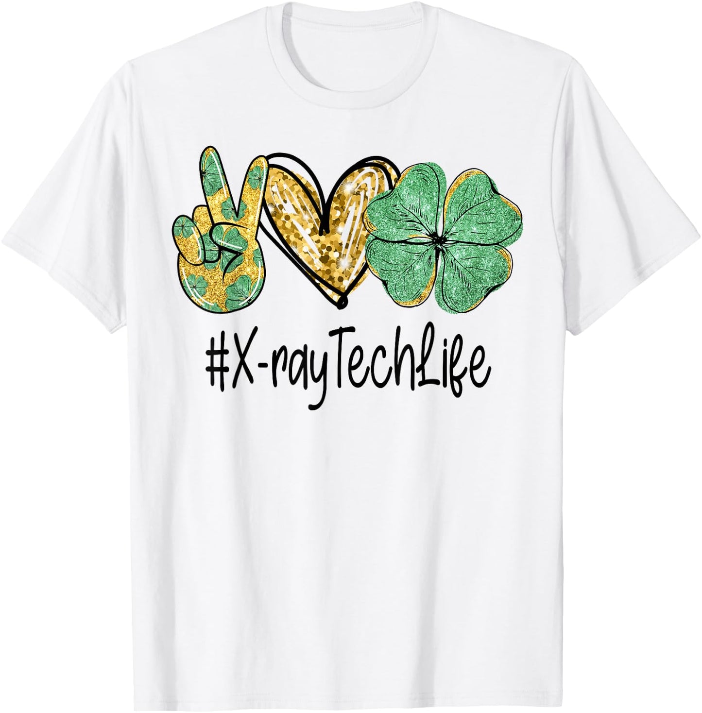 X-ray Tech Peace Love St Patricks Day Lucky Women Shamrock T-Shirt - T-Shirt | White
