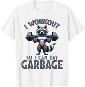 Gym I Workout So I Can Eat Garbage Raccoon Weight Training T-Shirt - T-Shirt | White