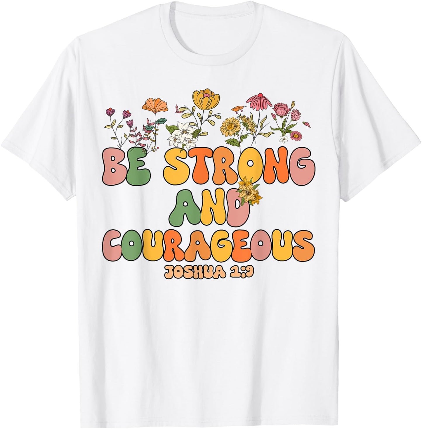 Girls Be Strong And Courageous-Shirt Groovy Kids Christian T-Shirt - T-Shirt | White