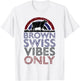 Cow Vibes Only - Cow Breeder Brown Swiss Cattle Farmer T-Shirt - T-Shirt | White