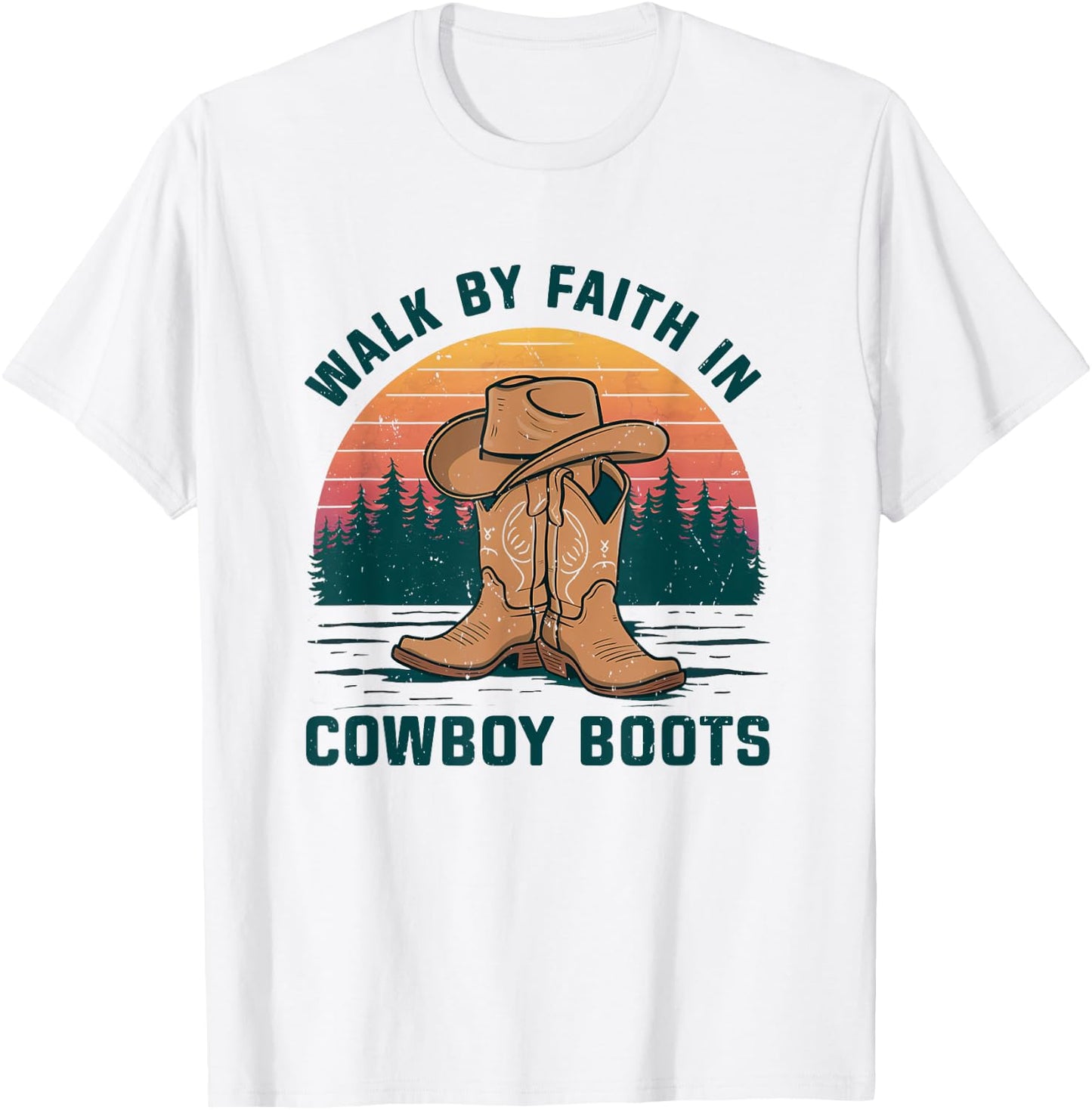 Walk By Faith In Cowboy Boots Hat Vintage Western Country T-Shirt - T-Shirt | White