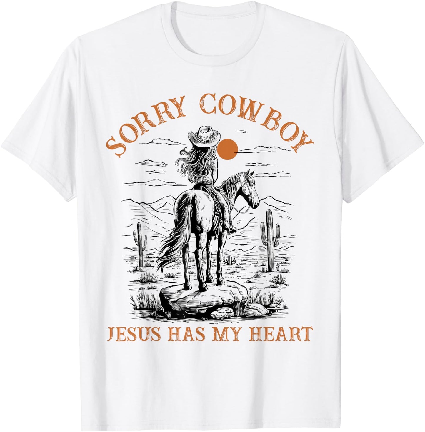 Sorry Cowboy Jesus Has My Heart Religious Cowgirl Western T-Shirt - T-Shirt | White