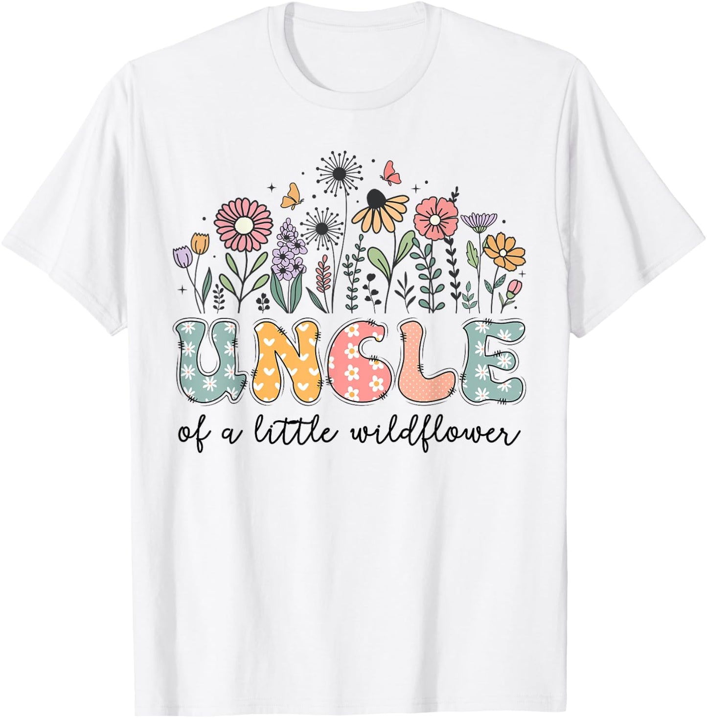 Uncle Of The Little Wildflower Baby Birthday Party T-Shirt - T-Shirt | White