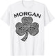 Morgan Family Last Name Irish Ireland Celtic T-Shirt - T-Shirt | White