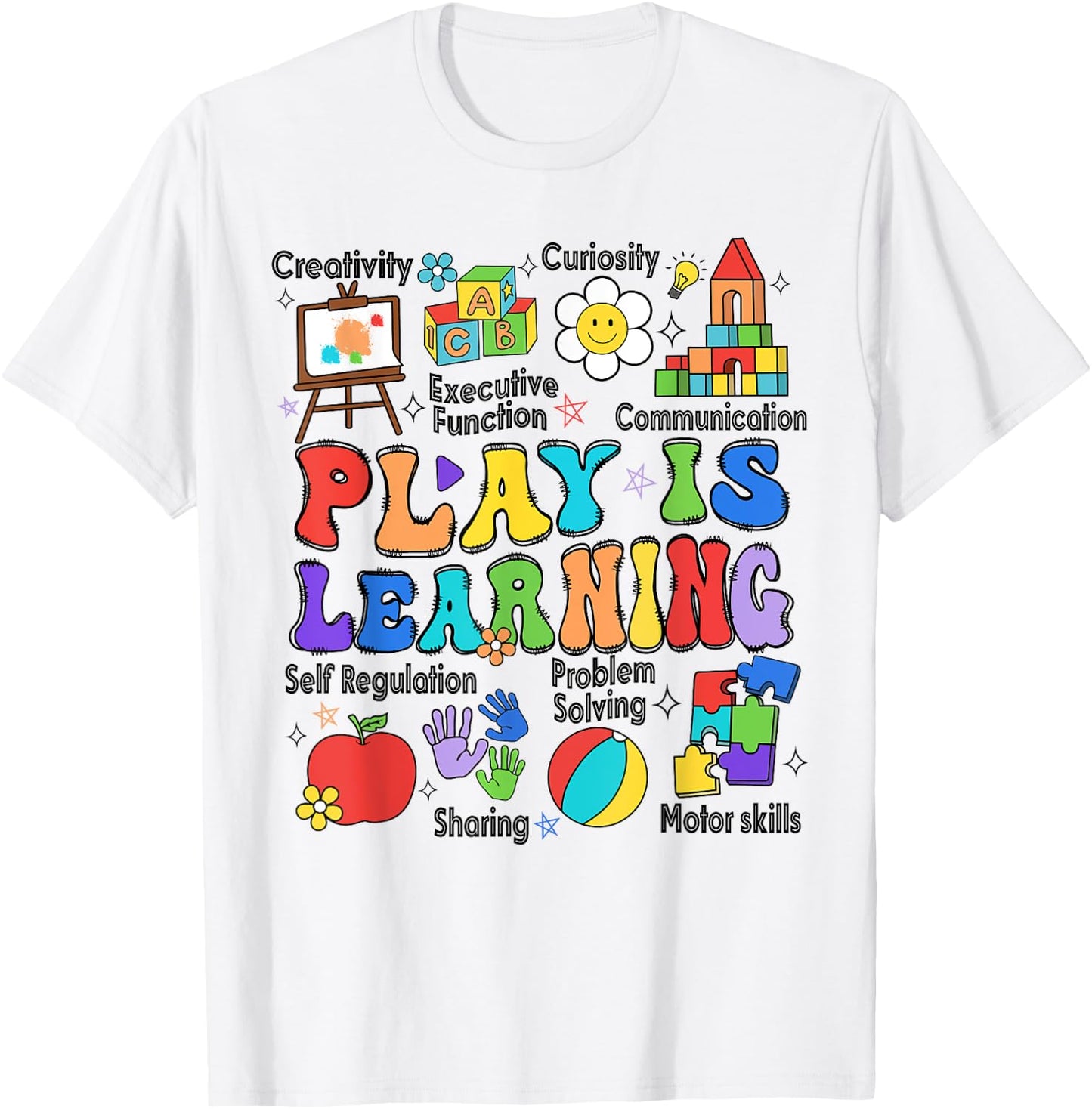 Play Is Learning Teacher Back To School First Day Of School T-Shirt - T-Shirt | White