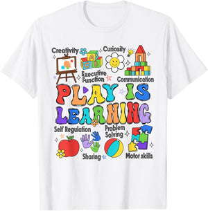 Play Is Learning Teacher Back To School First Day Of School T-Shirt - T-Shirt | White