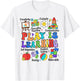 Play Is Learning Teacher Back To School First Day Of School T-Shirt - T-Shirt | White