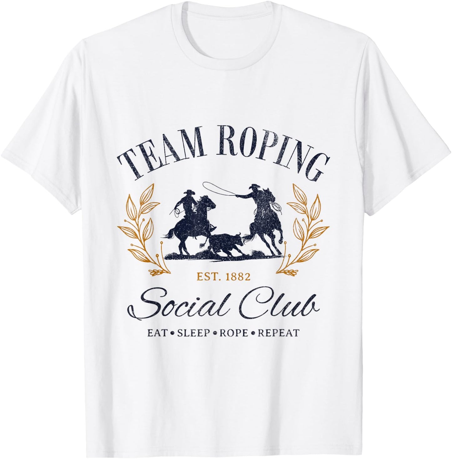 Team Roping Social Club Eat Sleep Rope Texas Rodeo Shirt T-Shirt - T-Shirt | White
