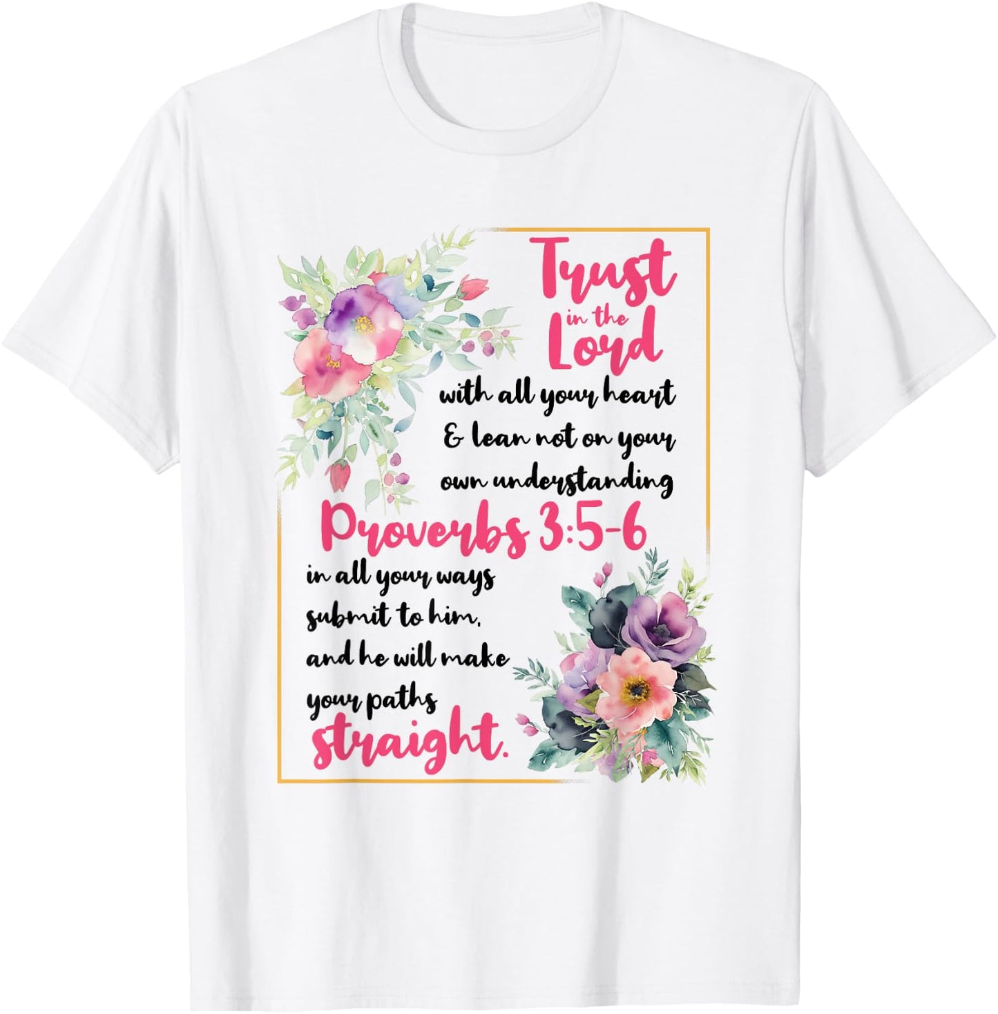 Proverbs 3:5-6 Bible Verse Religious Christian Men and Women T-Shirt - T-Shirt | White