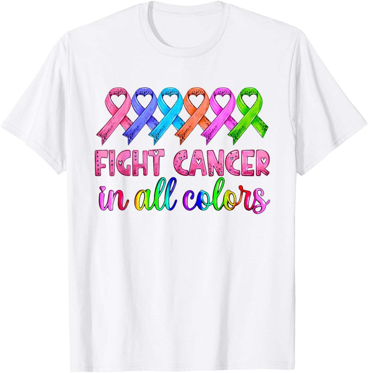 Fight Cancer In All Color Breast Cancer Awareness T-Shirt - T-Shirt | White