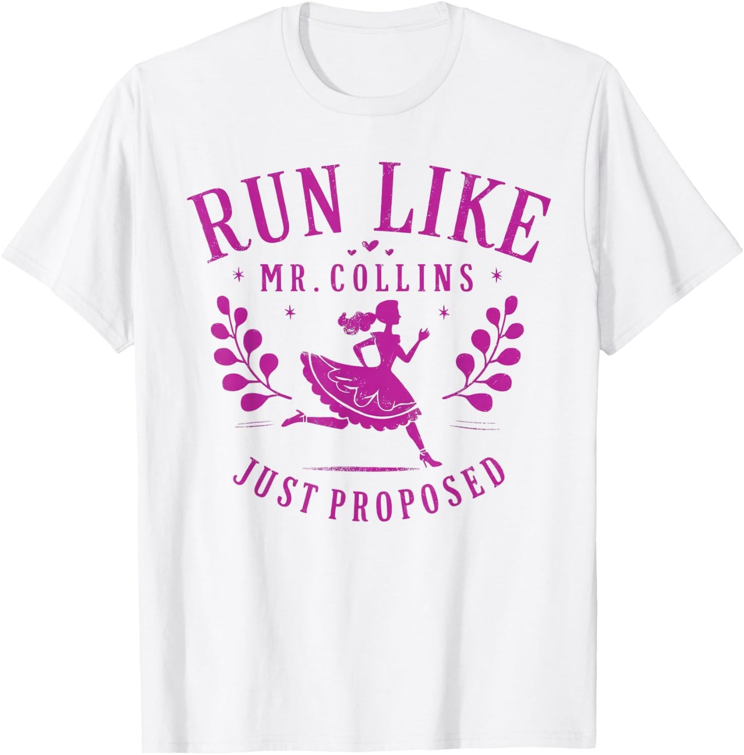 Run Like Mr Collins Just Proposed Vintage Design T-Shirt - T-Shirt | White