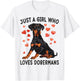Just a Girl Who Loves Dobermans Funny Doberman Dog Lover T-Shirt - T-Shirt | White