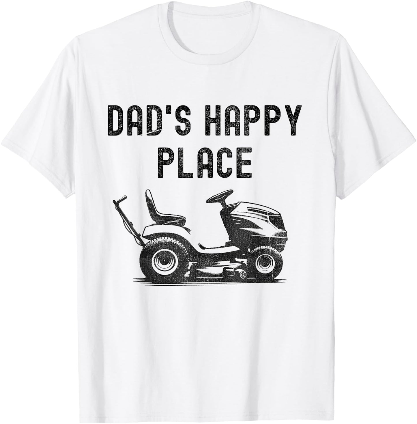 Dad's Happy Place Funny Lawnmower Father's Day Dad Jokes T-Shirt - T-Shirt | White