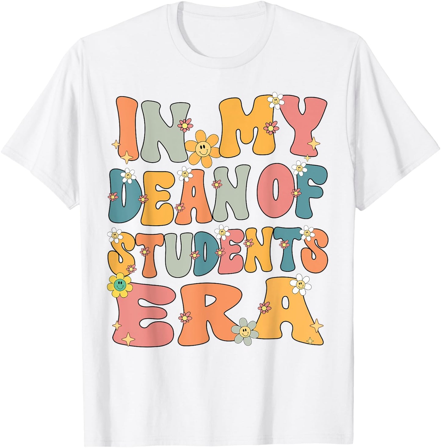 In My Dean of Students Era Retro Groovy Dean of Students T-Shirt - T-Shirt | White