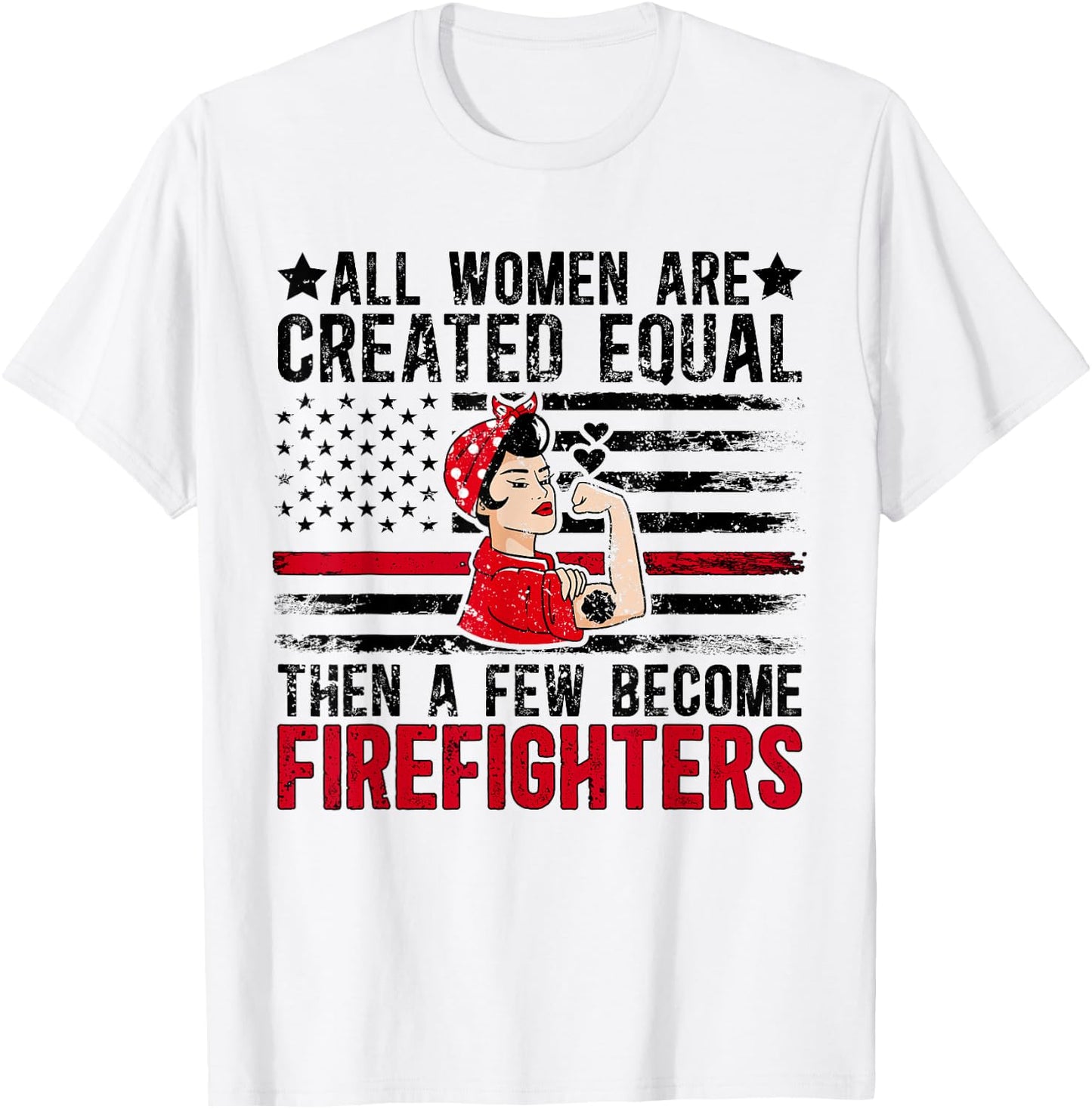 Female Firefighter Women Firewoman Proud Firewomen T-Shirt - T-Shirt | White