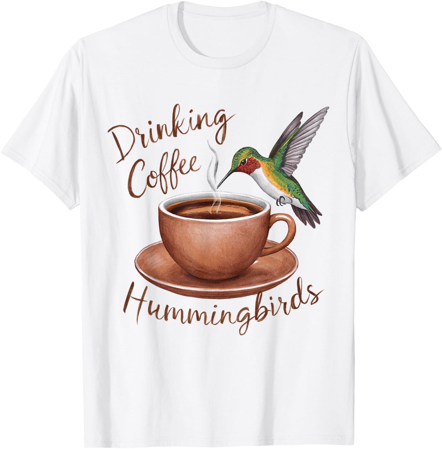 Drinking Coffee Watching Hummingbirds Coffee and Bird Lovers T-Shirt - T-Shirt | White