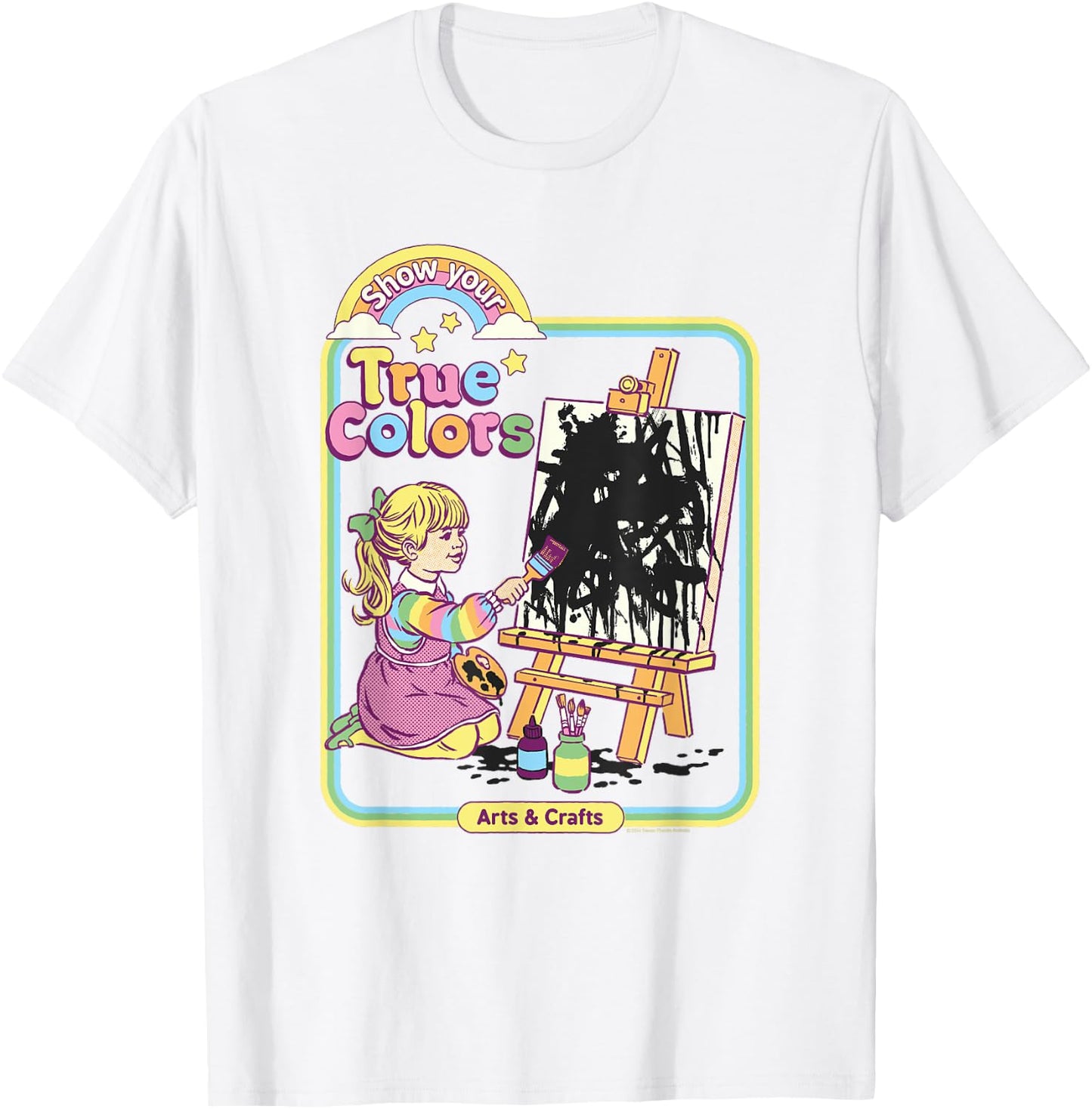 Steven Rhodes Show Your True Colors Arts & Crafts Dark Humor T-Shirt - T-Shirt | White