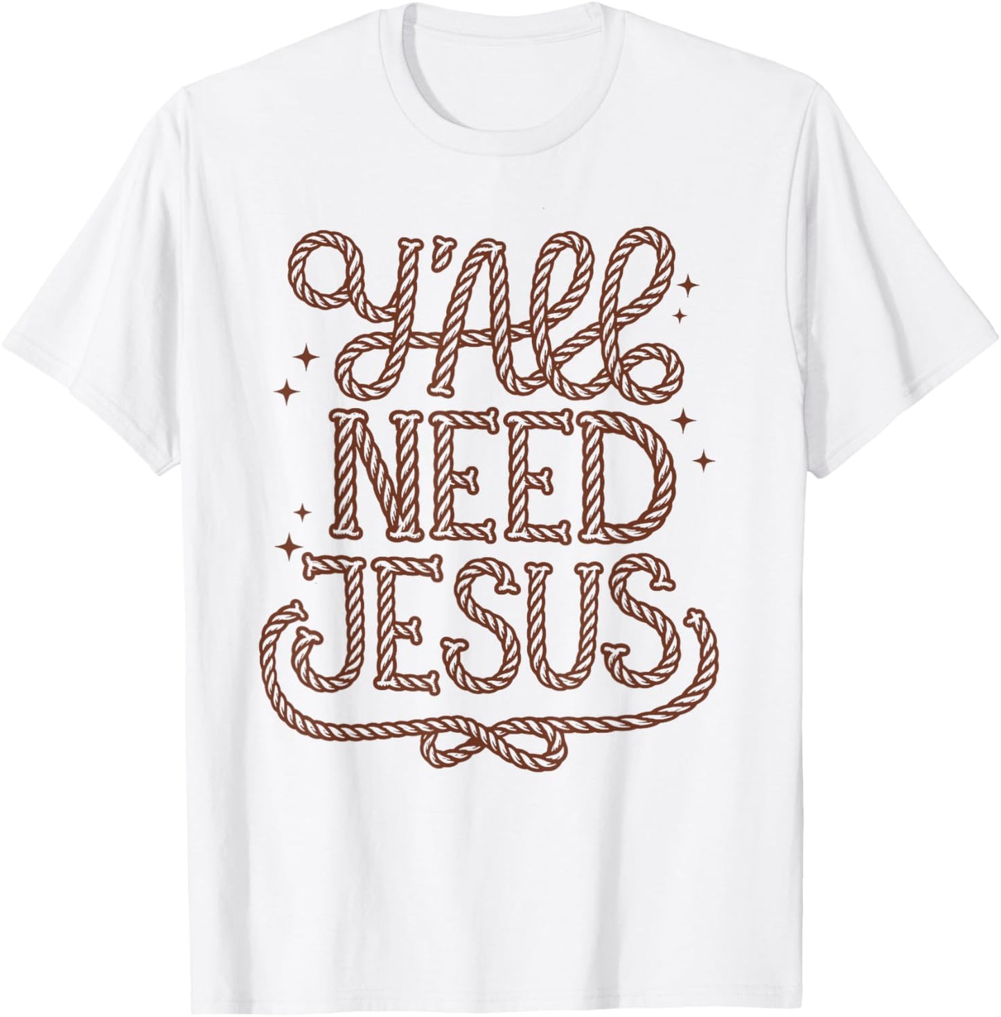 Y'all Need Jesus Faith Western Christian Cowboy Cowgirl Teen T-Shirt - T-Shirt | White