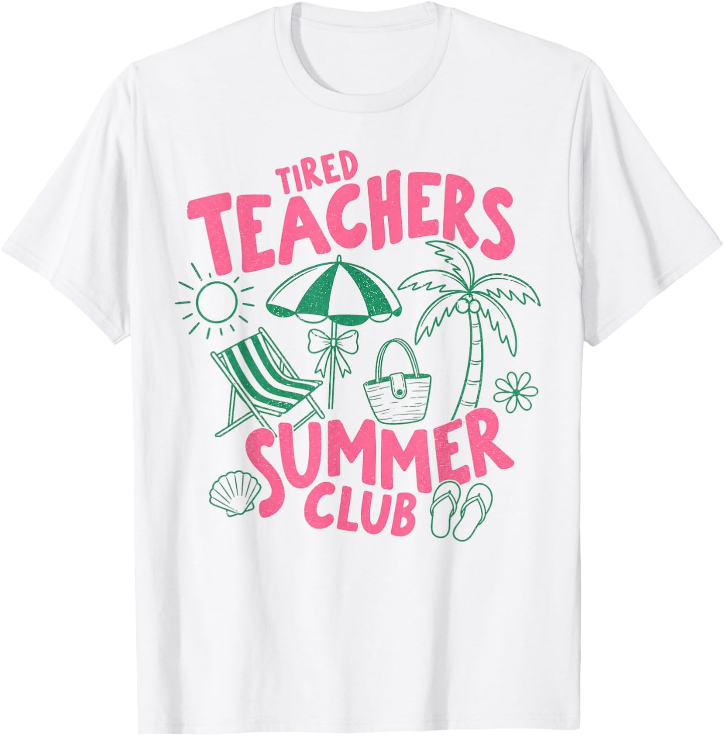 Tired Teachers Summer Club Beach Relaxation Last Day School T-Shirt - T-Shirt | White