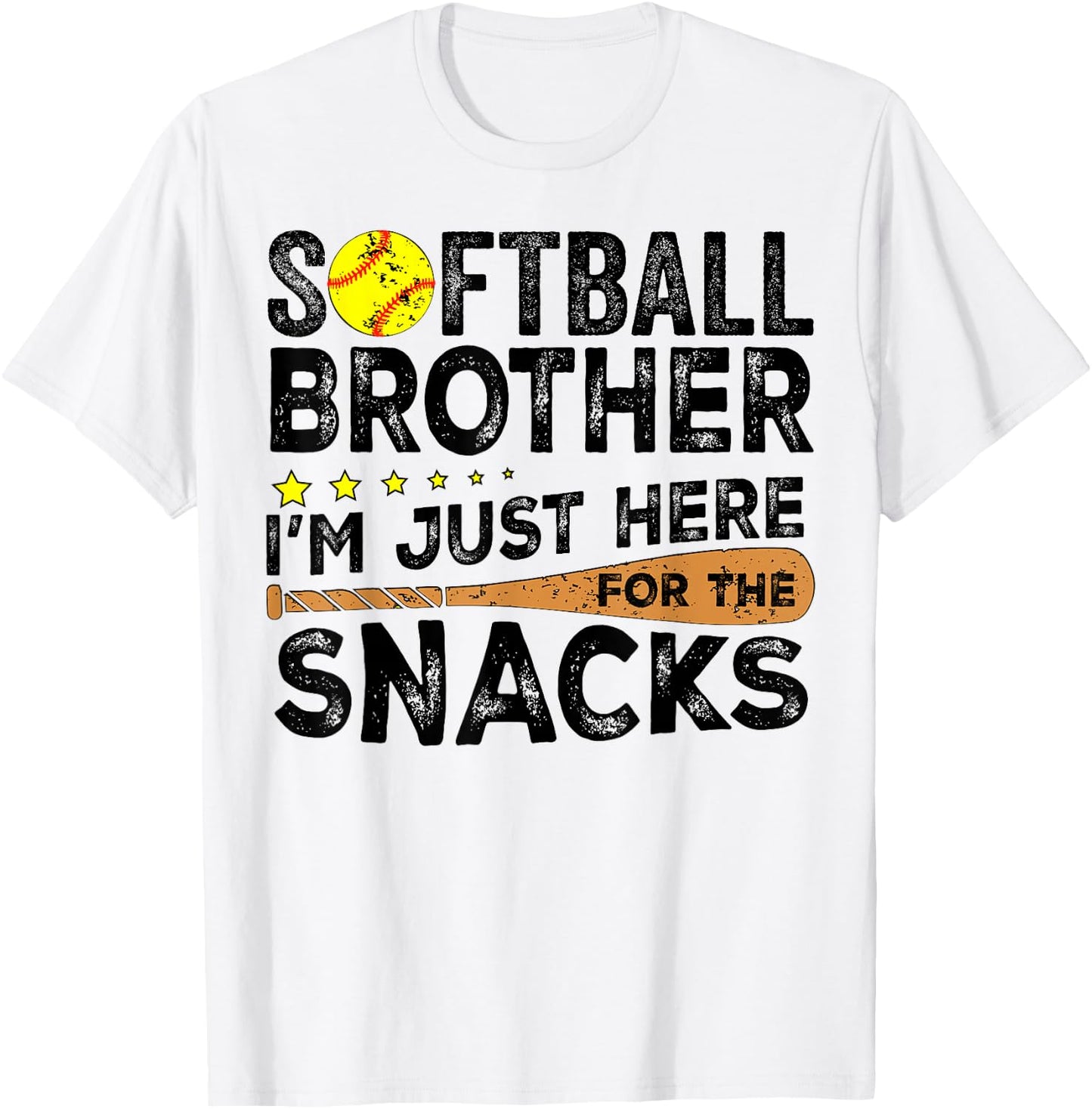 Softball brother I'm Just Here for the snacks Funny T-Shirt - T-Shirt | White