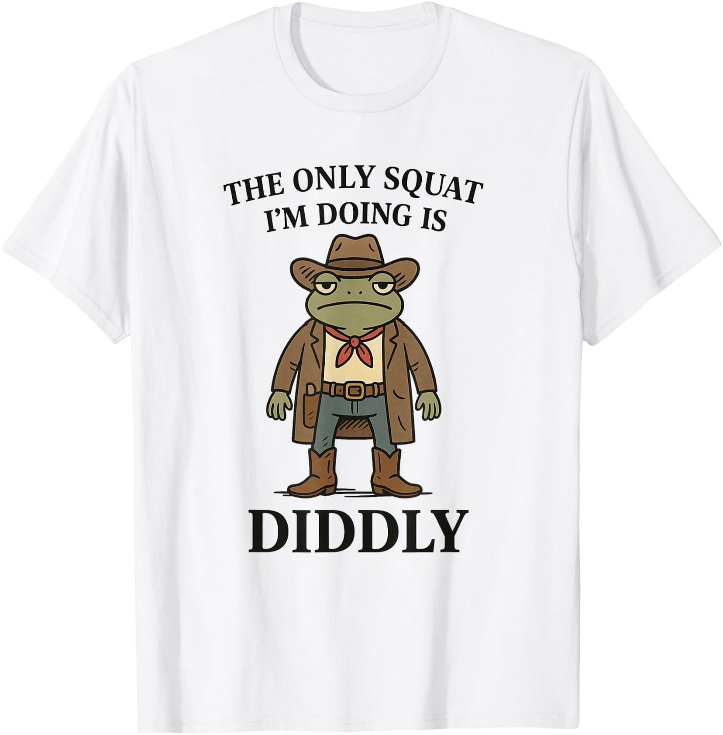 The Only Squat I'm Doing is Diddly Funny Cowboy Frog Vintage T-Shirt - T-Shirt | White