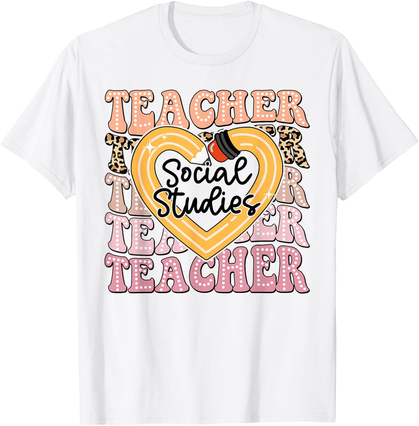 Social Studies Teacher Pencil Heart Leopard Back To School T-Shirt - T-Shirt | White