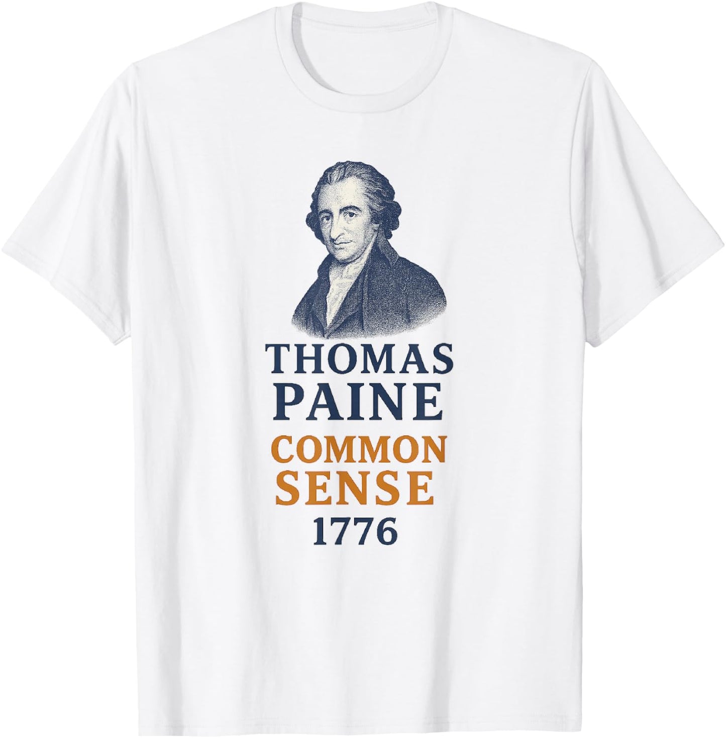 Thomas Paine Common Sense 1776 History Portrait T-Shirt - T-Shirt | White