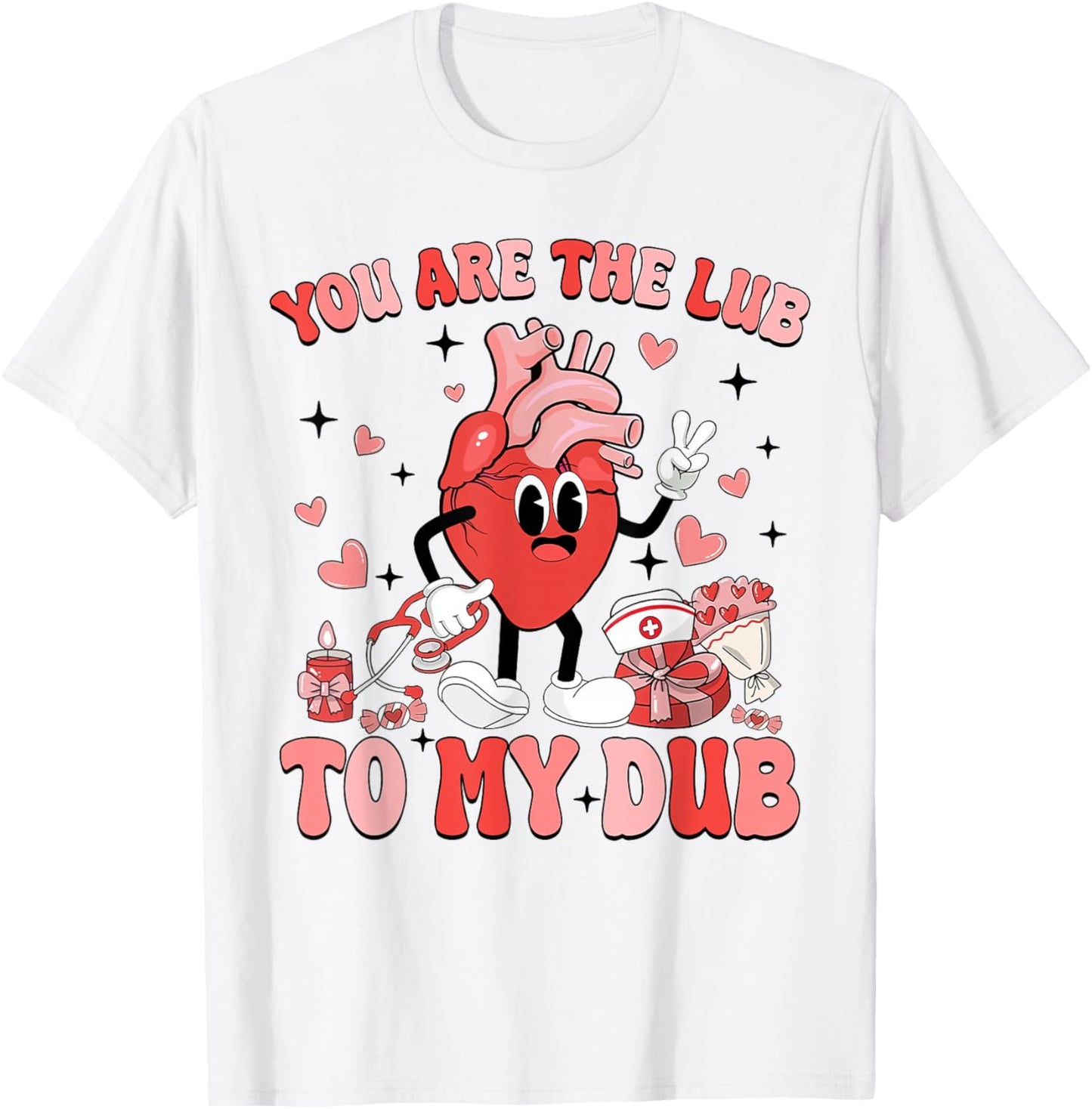 Youre The Lube To My Dub CVICU Nurse Valentine Cardiac Nurse T-Shirt - T-Shirt | White