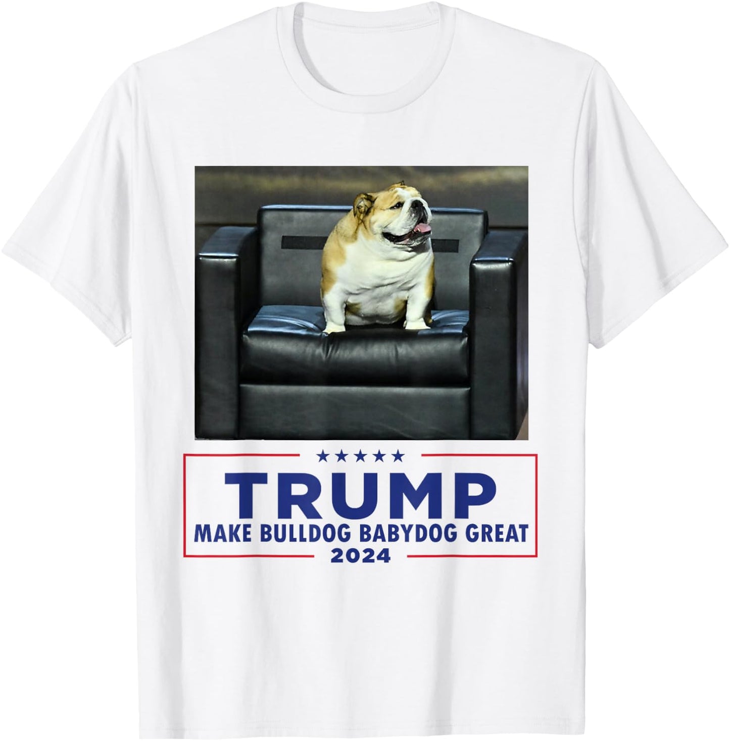 Bulldog Babydog West Virginia Jim Make Dog Great Funny T-Shirt - T-Shirt | White