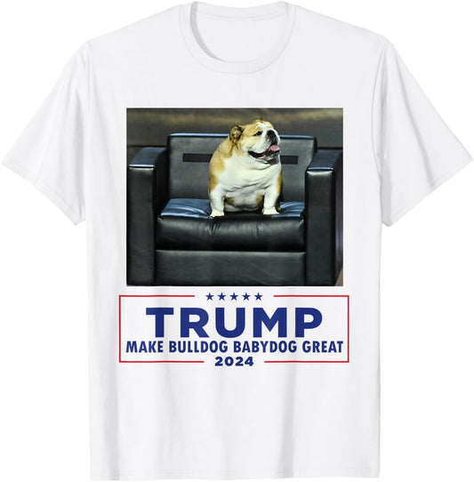 Bulldog Babydog West Virginia Jim Make Dog Great Funny T-Shirt - T-Shirt | White