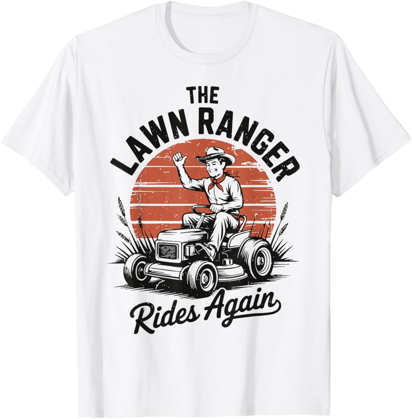 Gardening Dad Lawn Ranger Ride Again Husband Father Day Gift T-Shirt - T-Shirt | White