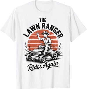 Gardening Dad Lawn Ranger Ride Again Husband Father Day Gift T-Shirt - T-Shirt | White