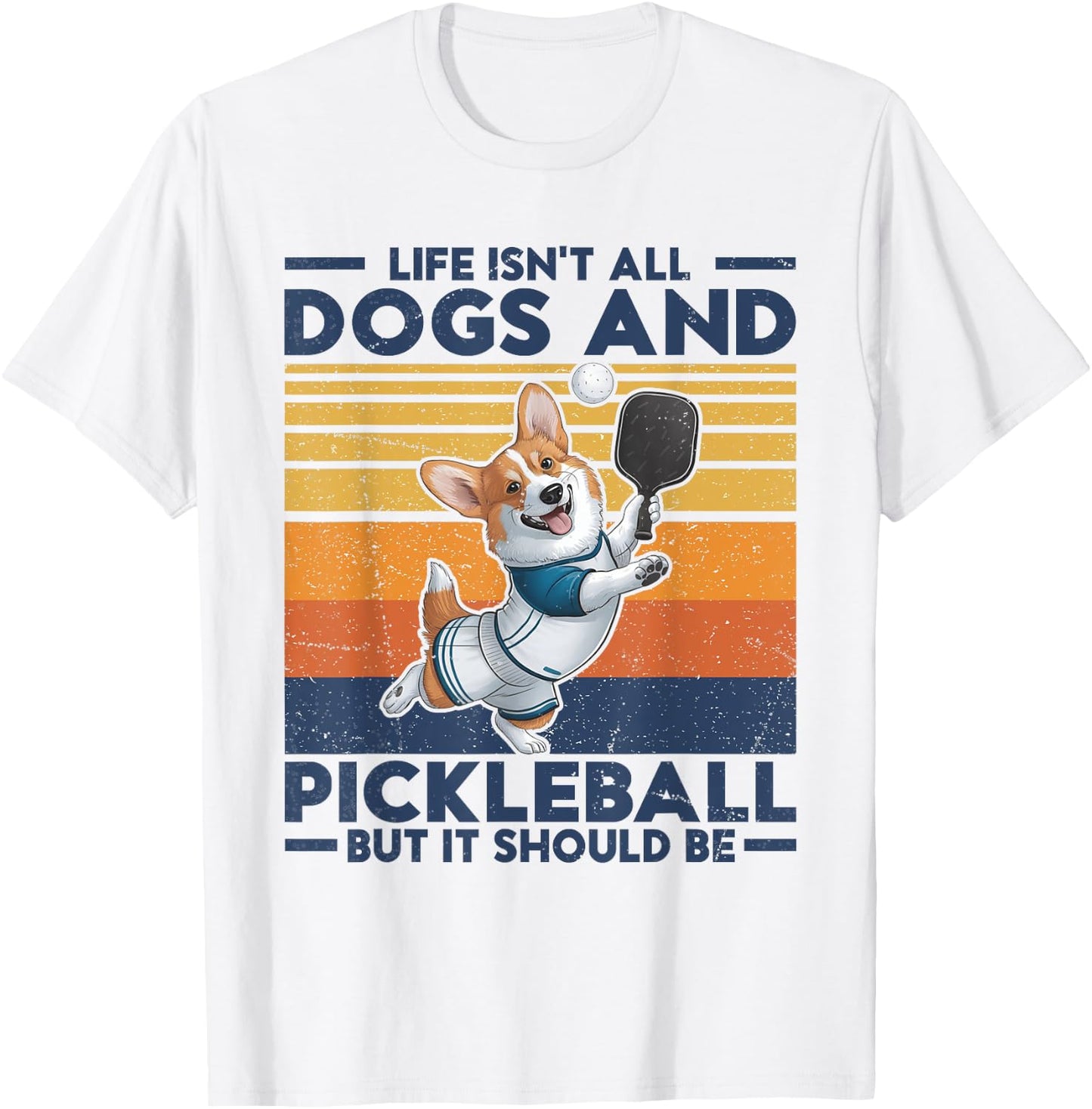 Life Isn't All Dogs And Pickleball. Corgi Dog and pickleball Women Kids T-Shirt - T-Shirt | White