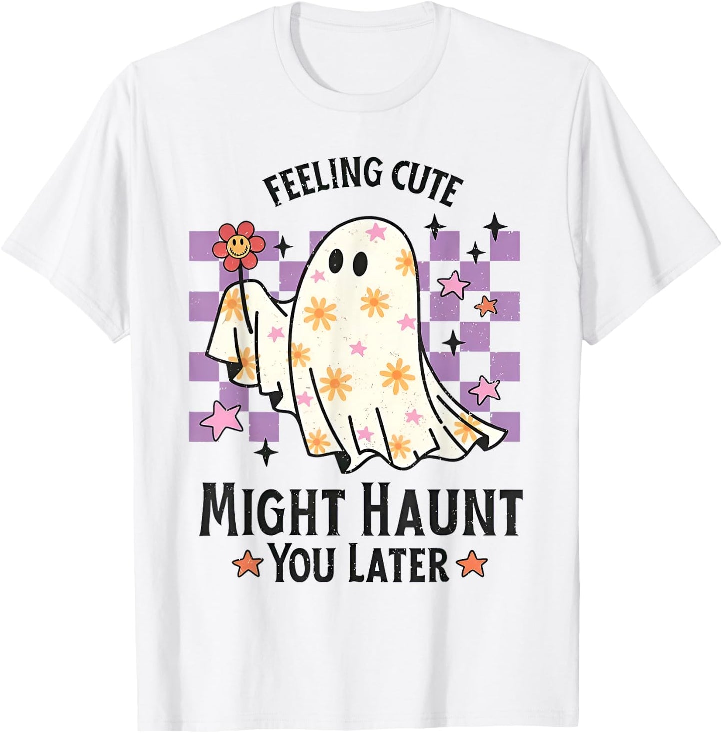 Feeling Cute Might Haunt You Later Halloween Pumpkin T-Shirt - T-Shirt | White