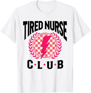 Tired Nurses Club Funny Groovy CRNA RN Future Nursing School T-Shirt - T-Shirt | White