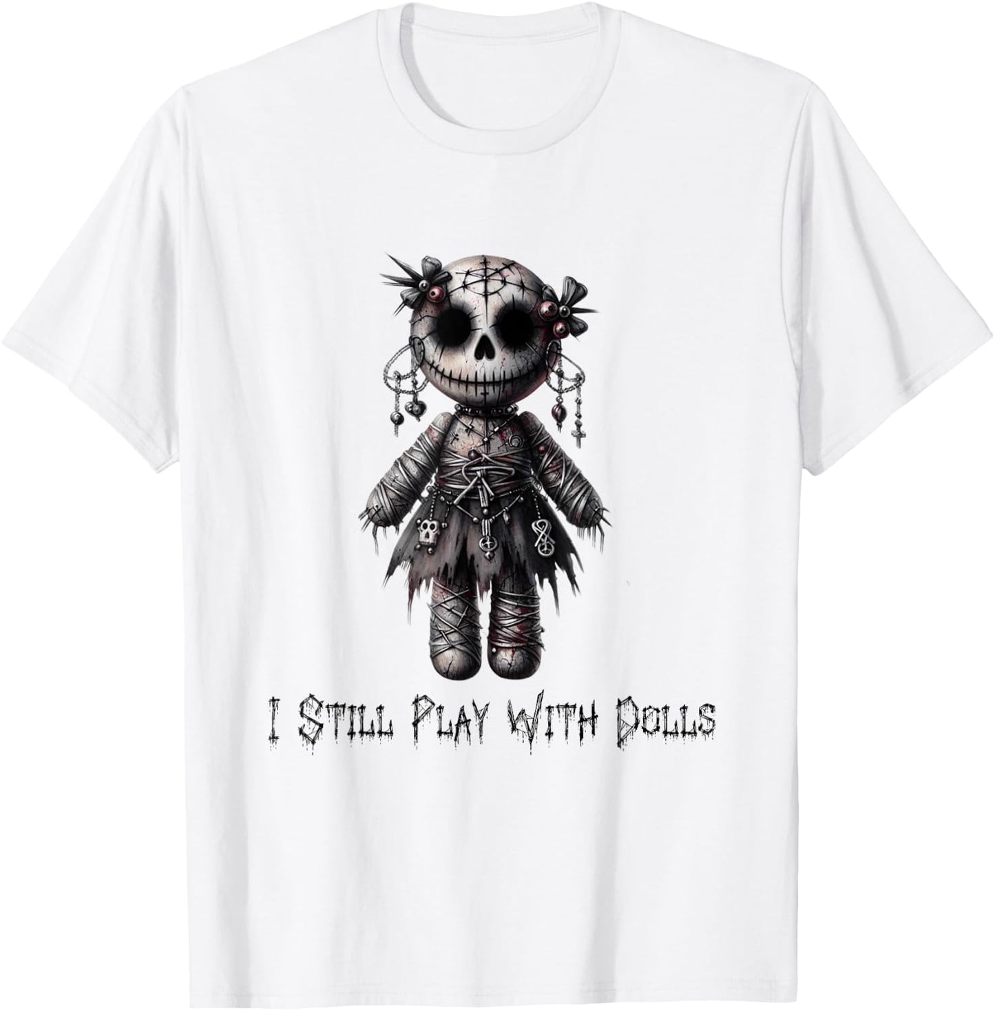 Paper Rose Cottage I Still Play With Dolls, Voodoo Doll Halloween Design , Small, Grey T-Shirt - T-Shirt | White