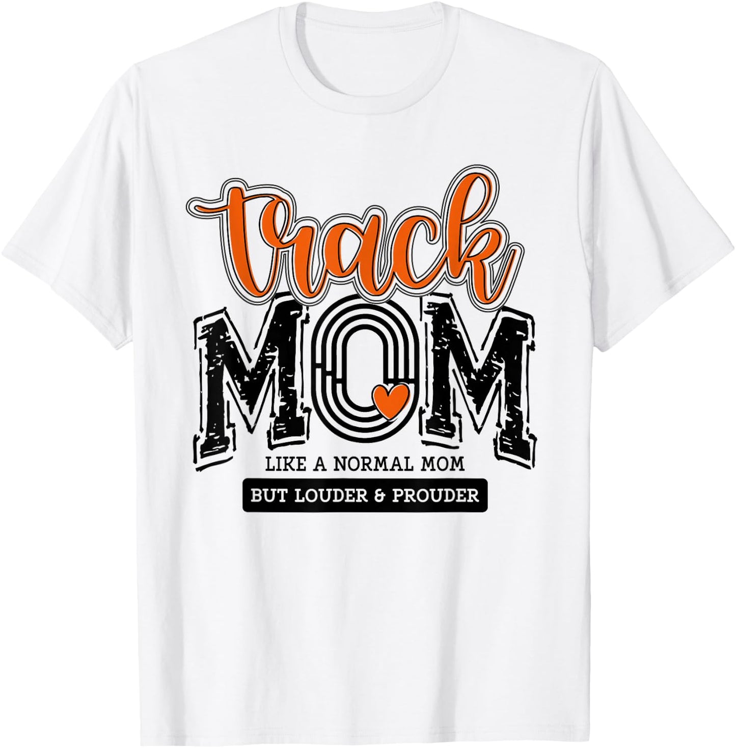 Track Mom Orange Track And Field Mama Runner Running Team T-Shirt - T-Shirt | White