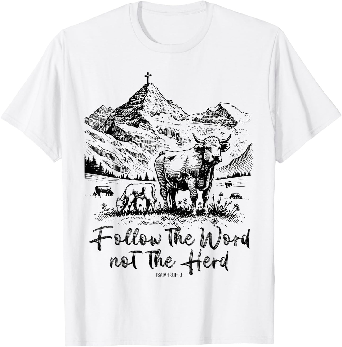 Follow The Word Not The Herd Funny Cow Farm T-Shirt - T-Shirt | White