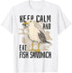 Keep Calm Eat Fish Sandwich Seagull Bird Sea Ocean Men Women Kids T-Shirt - T-Shirt | White