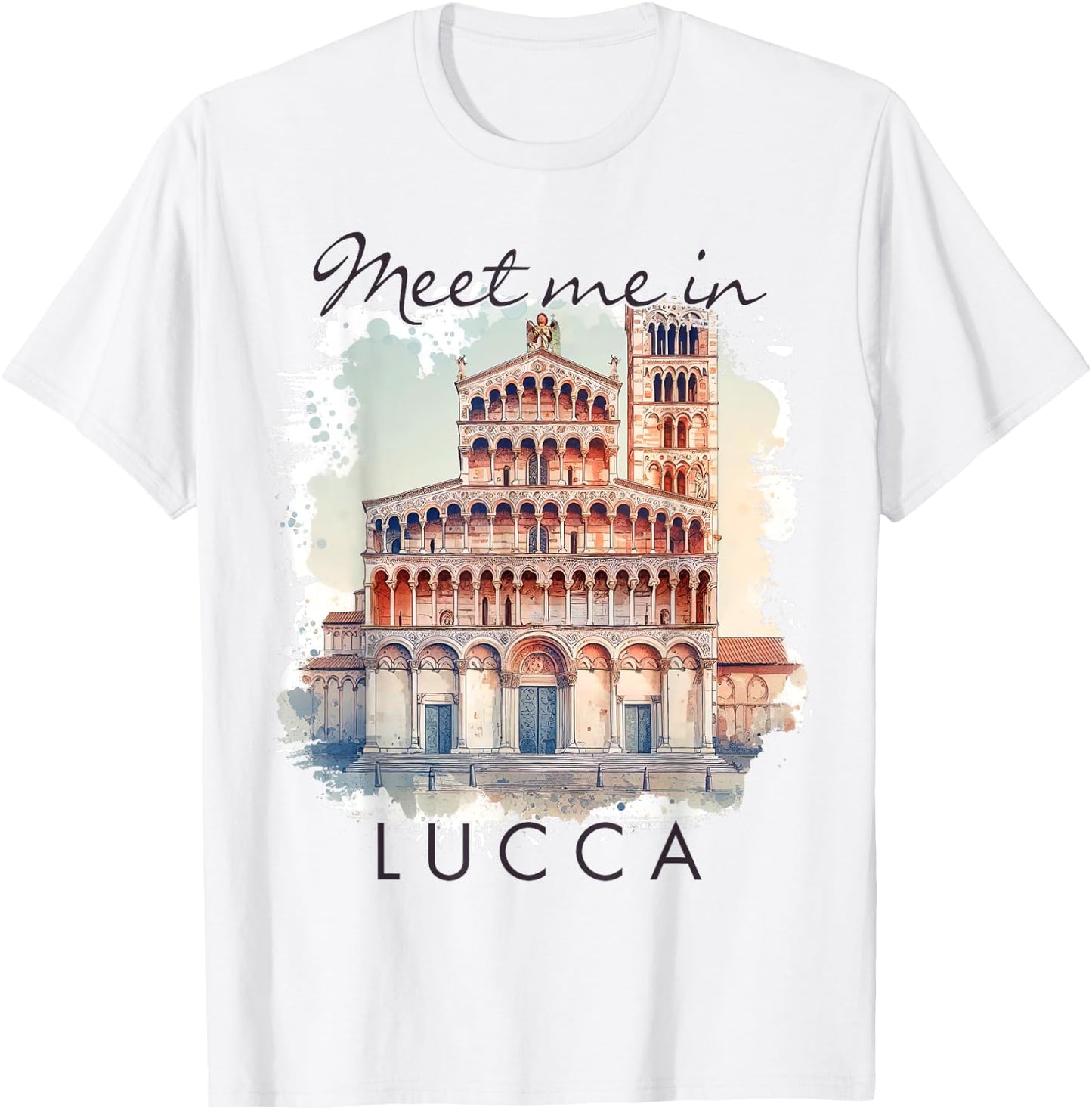 Lucca Italy Traveling Lover Trip Adventure Meet Me In Lucca T-Shirt - T-Shirt | White