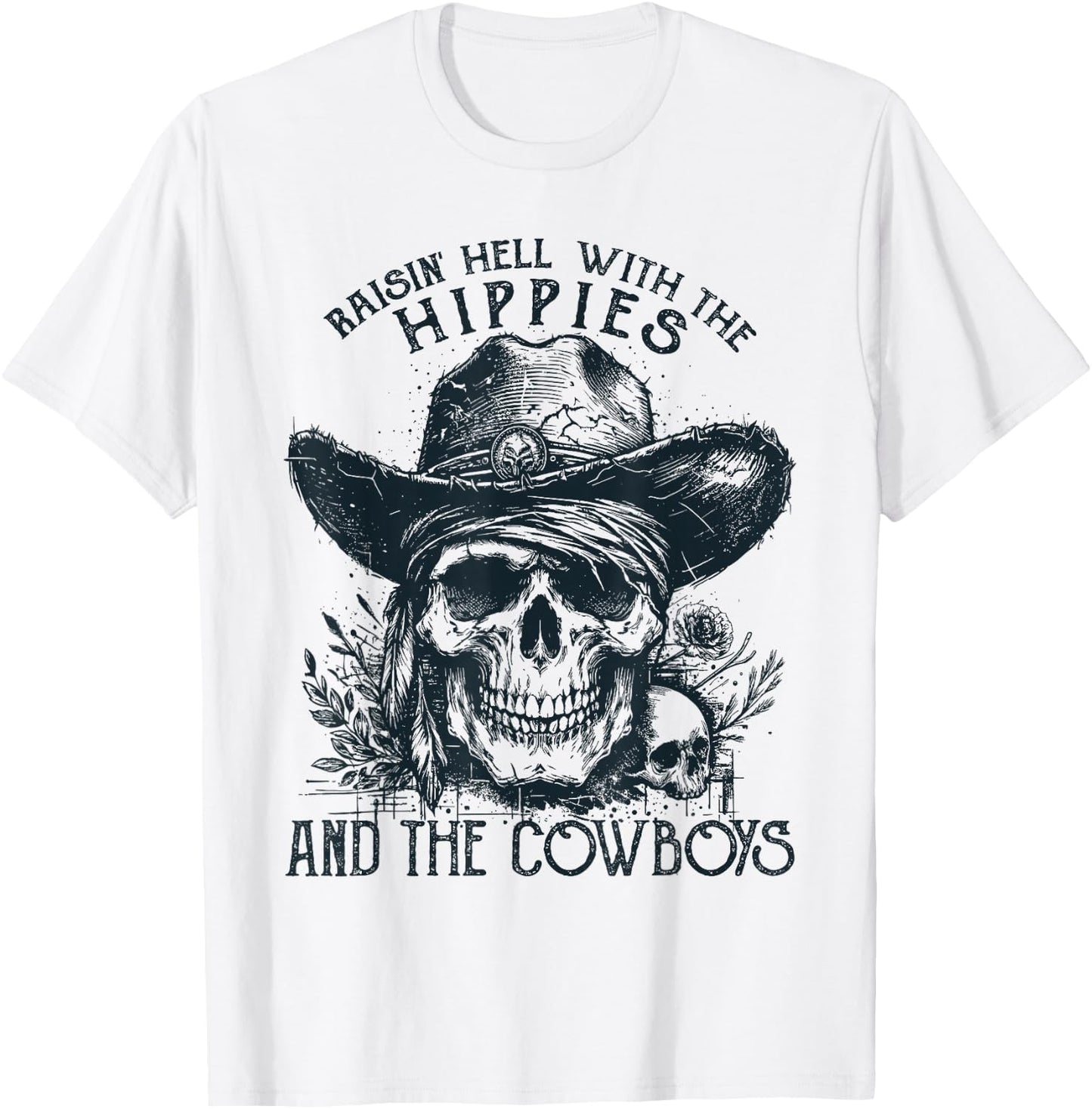 Raisin' Hell With The Hippies And The Cowboys Country T-Shirt - T-Shirt | White