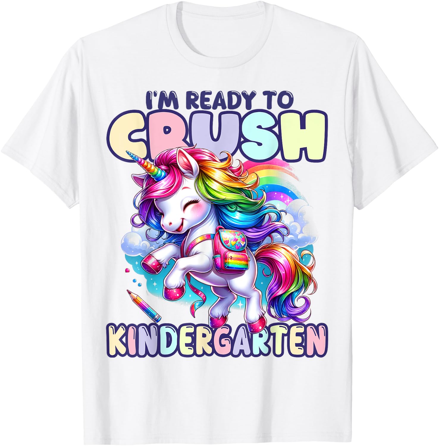 Crush Kindergarten Girls Back to School Unicorn First Day T-Shirt - T-Shirt | White
