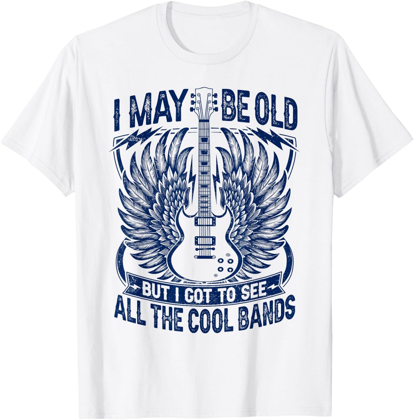 I May Be Old But I Got To See All The Cool Band Rock Concert T-Shirt - T-Shirt | White