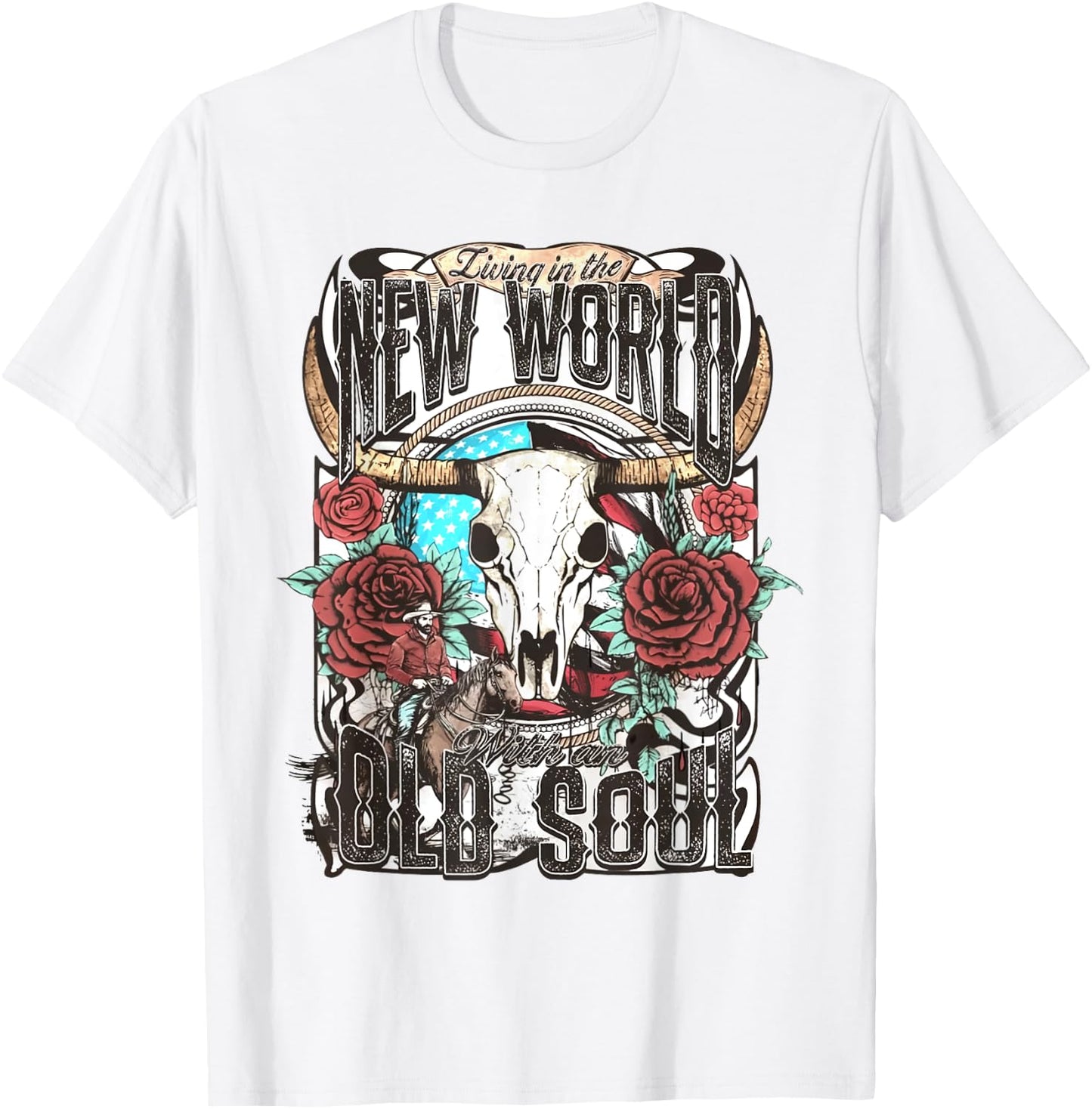 Living In The New World With An Old Soul Cow Skull Western T-Shirt - T-Shirt | White