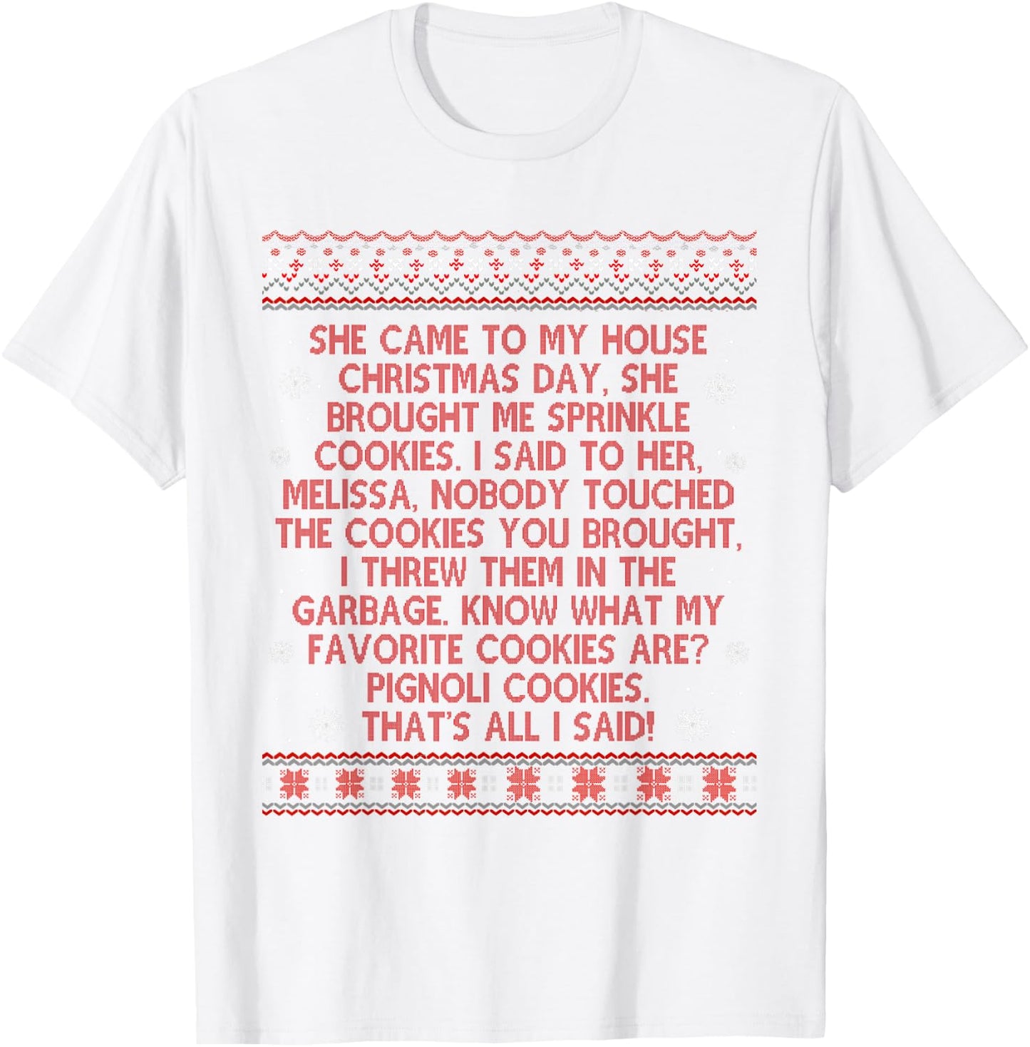 She Came To My House Christmas Day She Brought Me Sprinkle T-Shirt - T-Shirt | White