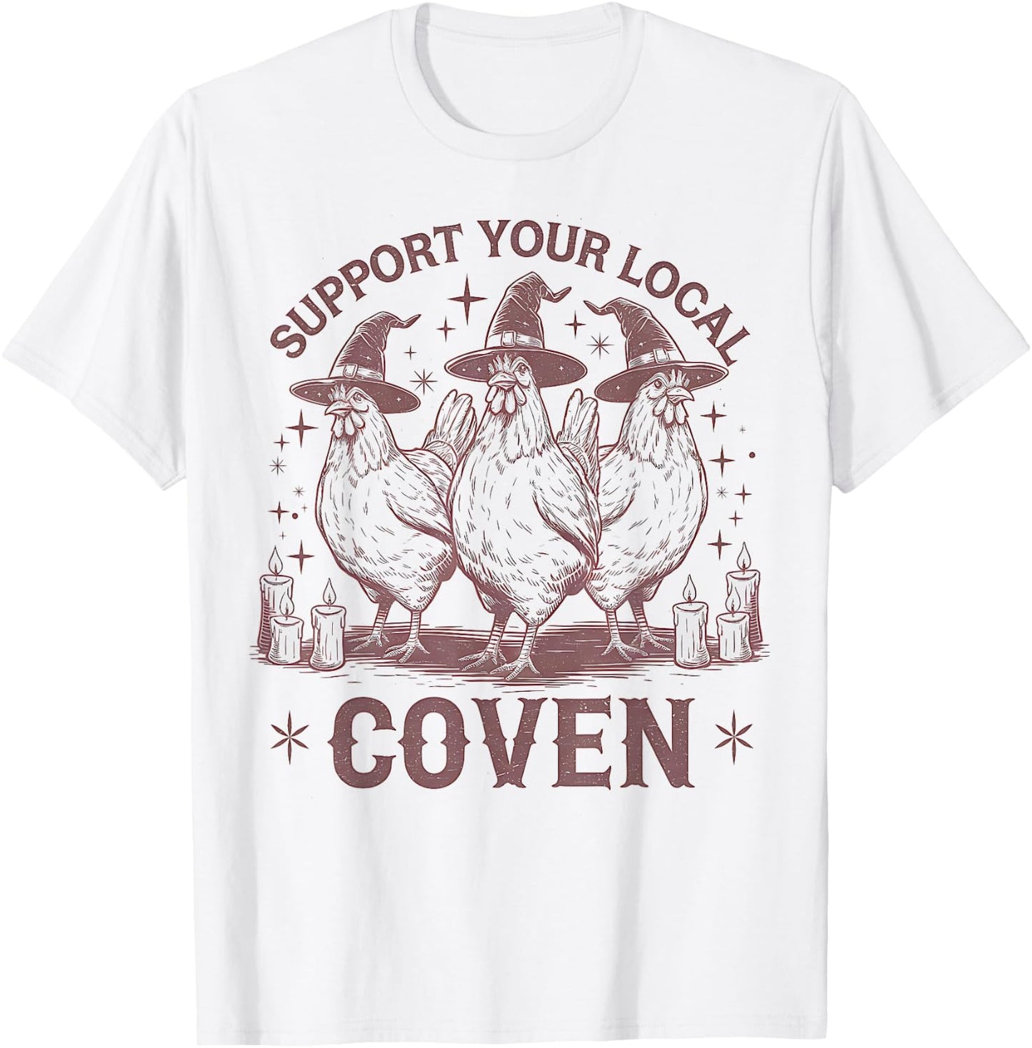 Support Your Local Coven Chicken Farm Funny Witch Halloween T-Shirt - T-Shirt | White