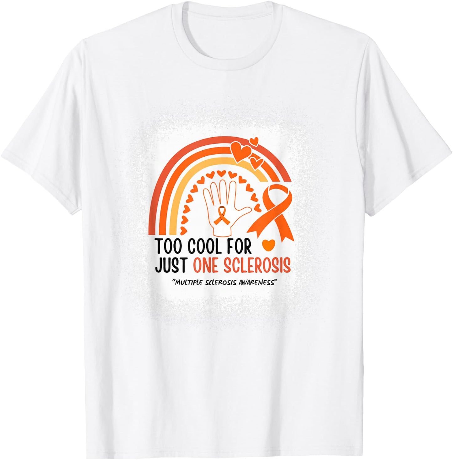 Too Cool For Just One Sclerosis Multiple Sclerosis Awareness T-Shirt - T-Shirt | White