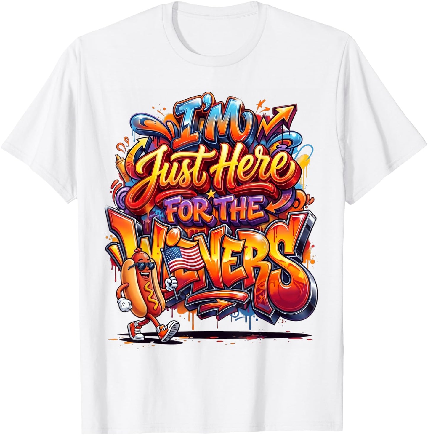 Funny Hot Dog I'm Just Here for The Wieners Fourth of July T-Shirt - T-Shirt | White