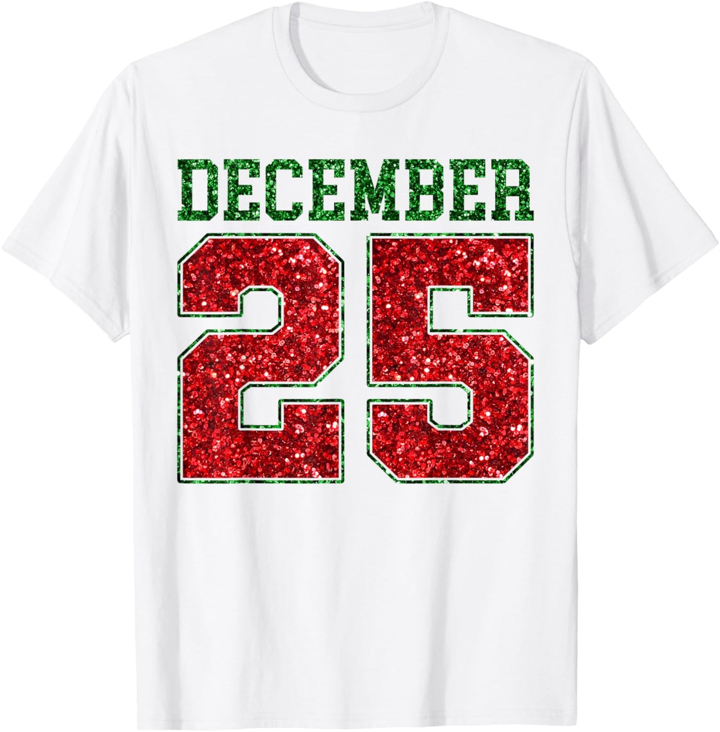 Merry Christmas December 25 Funny Family Christmas 2 Sided T-Shirt - T-Shirt | White