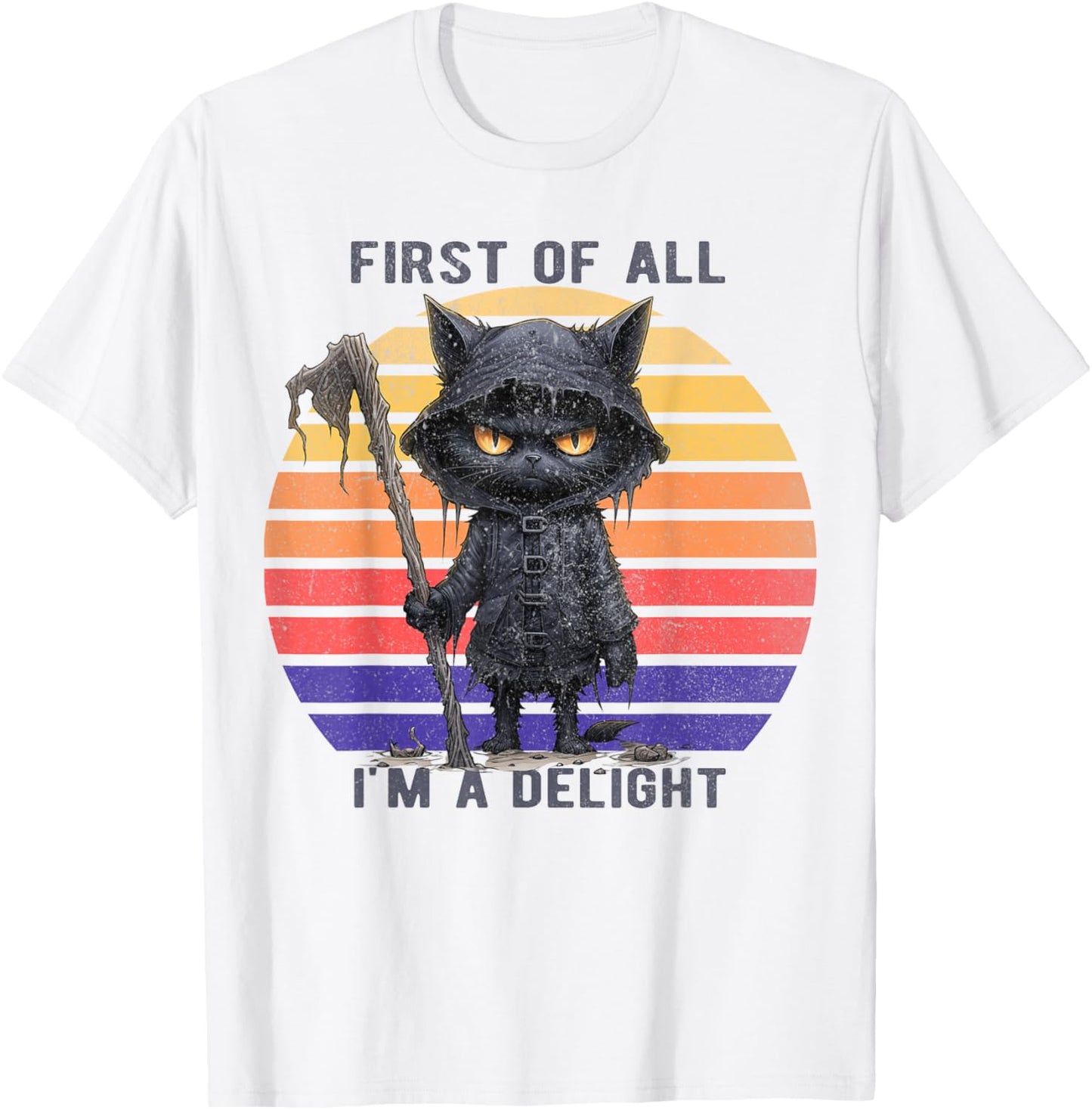 First Of All I'm A Delight Funny Scary Cat Men Women Kid T-Shirt - T-Shirt | White